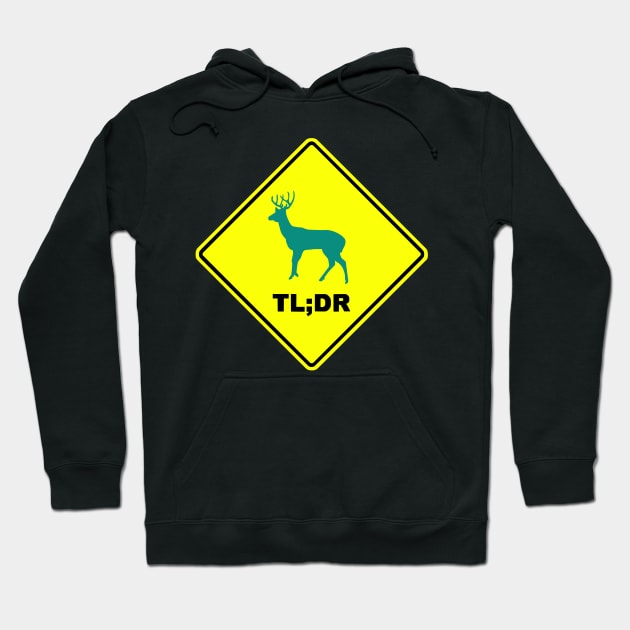 TL DR Hoodie by KingVego